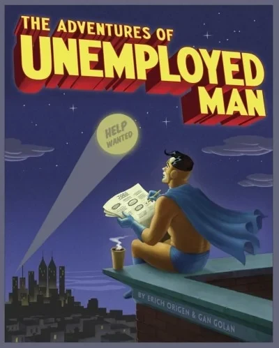 The Adventures of Unemployed Man (2010) - Series 
