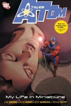 The All New Atom: My Life In Miniature