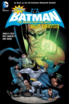 The All-New Batman: The Brave and the Bold: Help Wanted