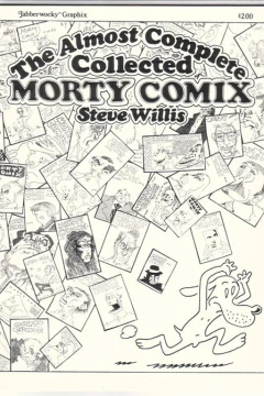 The Almost Complete Collected Morty Comix