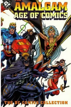 The Amalgam Age of Comics: The DC Comics Collection