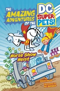 The Amazing Adventures of the DC Super-Pets: Horse Show Heist