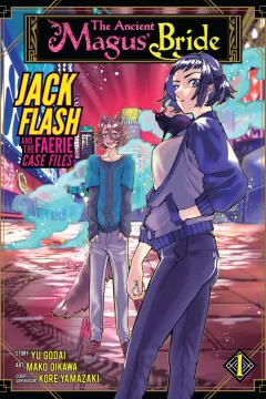 The Ancient Magus' Bride: Jack Flash and the Faerie Case Files