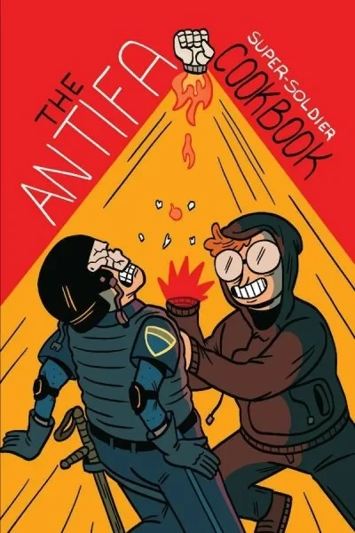 The Antifa Super-Soldier Cookbook (Trade Paperback, 2021) - Series 