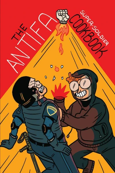 The Antifa Super-Soldier Cookbook (Trade Paperback, 2021) - Series 