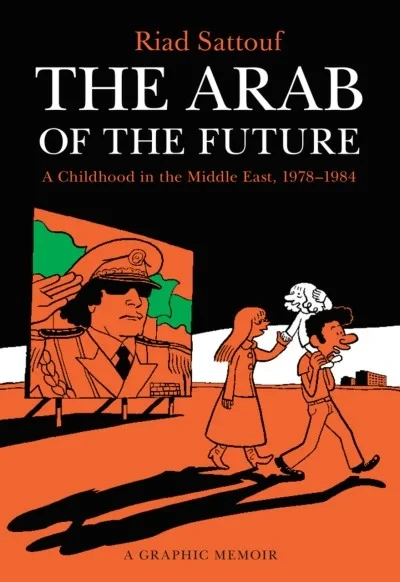 The Arab of the Future: A Graphic Memoir (2015) - Series 