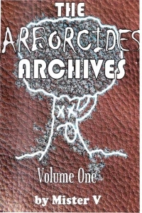 The Arborcides Archives