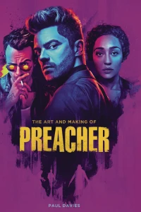 The Art and Making of Preacher