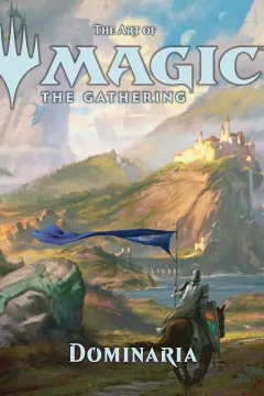 The Art of Magic the Gathering: Dominaria