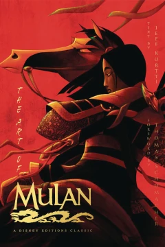 The Art of Mulan: A Disney Editions Classic