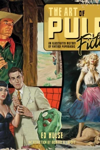 The Art of Pulp Fiction: An Illustrated History