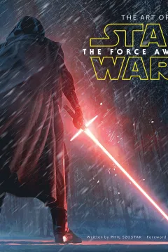 The Art of Star Wars: The Force Awakens