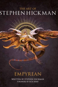 The Art of Stephen Hickman: Empyrean