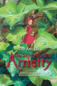 The Art of The Secret World of Arrietty
