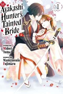 The Ayakashi Hunter's Tainted Bride