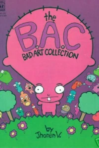 The B.A.C Bad Art Collection