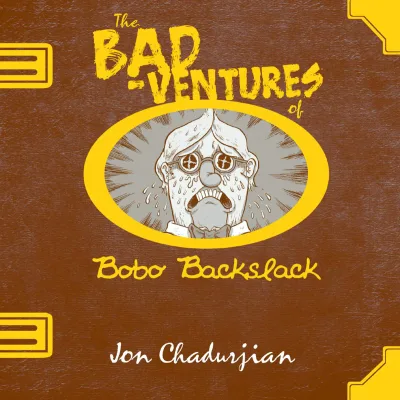 The Bad-Ventures of Bobo Backslack (2014) - Series 