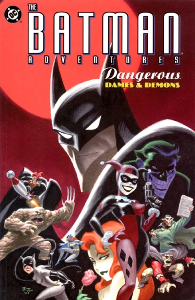 The Batman Adventures: Dangerous Dames & Demons (2003) - Series 