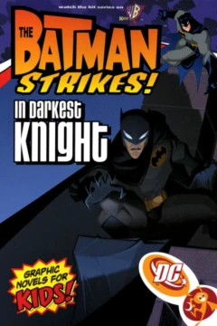 The Batman Strikes!: In Darkest Knight