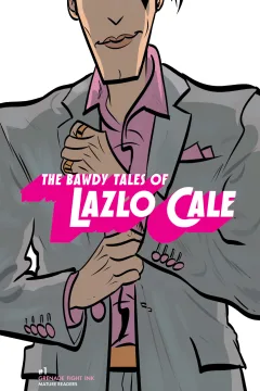 The Bawdy Tales of Lazlo Cale