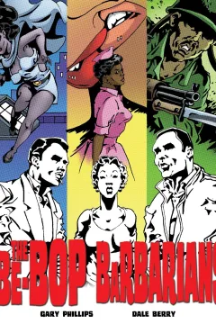 The Be-Bop Barbarians: A Graphic Novel