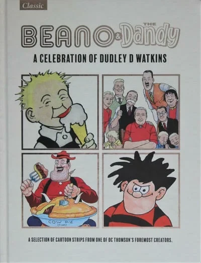 The Beano and The Dandy - A Celebration of Dudley D Watkins (2020) - Series 