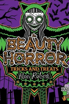 The Beauty of Horror: Tricks and Treats: A GOREgeous Halloween Coloring Book