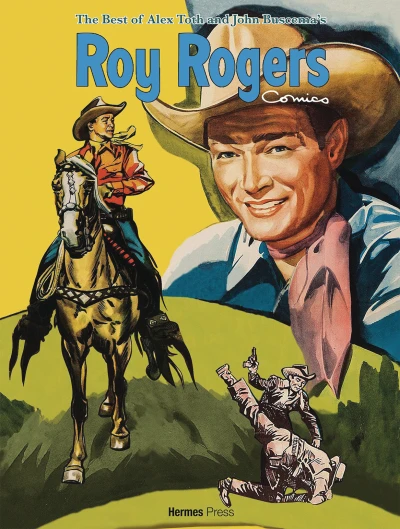 The Best of Alex Toth and John Buscema's Roy Rogers Comics (Hardcover, 2020) - Series 