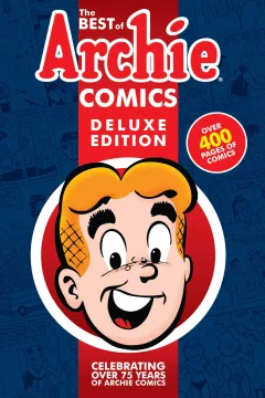 The Best of Archie Comics Deluxe Edition