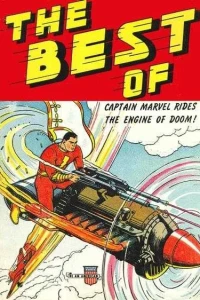 The Best of Captain Marvel Rides the Engine of Doom!