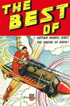 The Best of Captain Marvel Rides the Engine of Doom!