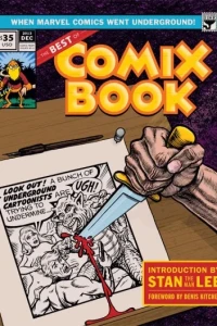 The Best of Comix Book: When Marvel Went Underground