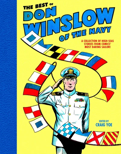 The Best of Don Winslow of the Navy: A Collection of High-Seas Stories from Comics' Most Daring Sailor (2018) - Series 