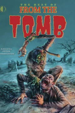 The Best of From the Tomb