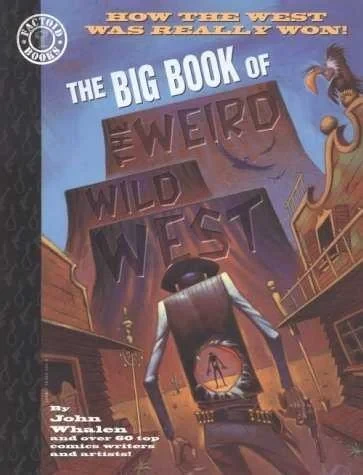 The Big Book of the Weird Wild West (1998) - Series 