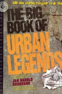 The Big Book of Urban Legends