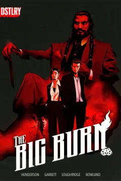 The Big Burn