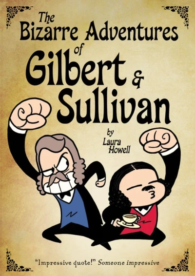 The Bizarre Adventures of Gilbert & Sullivan (2015) - Series 