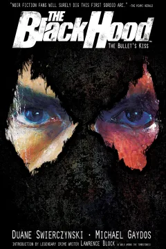 The Black Hood: The Bullet's Kiss