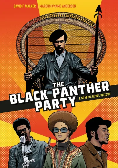 The Black Panther Party: A Graphic Novel History (Trade Paperback, 2021) - Series 