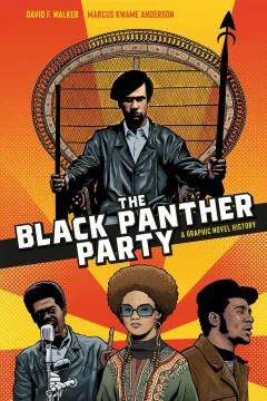 The Black Panther Party: A Graphic Novel History