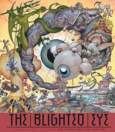 The Blighted Eye: Original Comic Art From the Glenn Bray Collection (Hardcover, 2014) - Series 