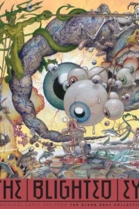 The Blighted Eye: Original Comic Art From the Glenn Bray Collection