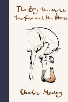 The Boy, the Mole, the Fox and the Horse