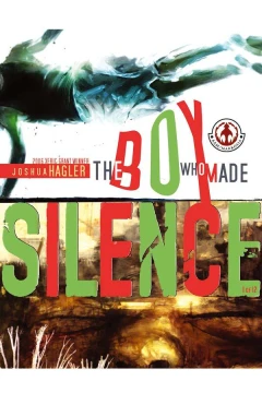 The Boy Who Made Silence