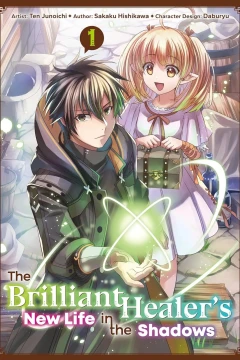 The Brilliant Healer's New Life in the Shadows