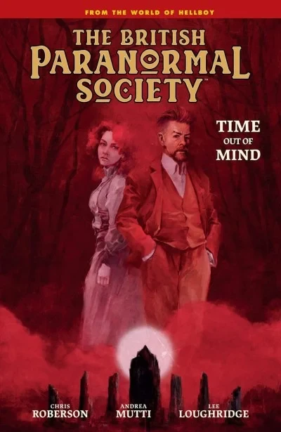 The British Paranormal Society: Time Out of Mind (Hardcover, 2023) - Series 