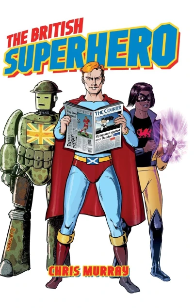 The British Superhero (2017) - Series 
