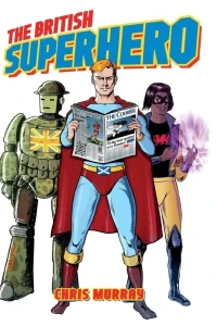 The British Superhero