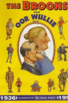 The Broons and Oor Wullie 60 Years In the Sunday Post 1936-1996